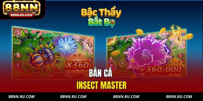Bắn Cá Insect Master | Săn Thưởng Côn Trùng Công Nghệ Cao
