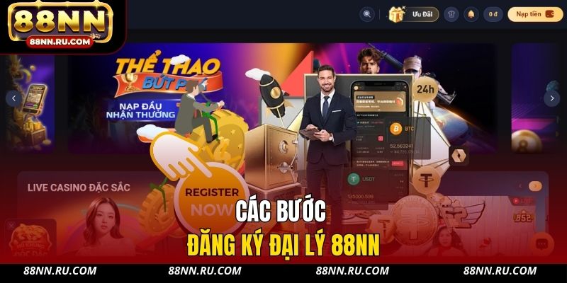 Các bước đăng ký đại lý 88NN